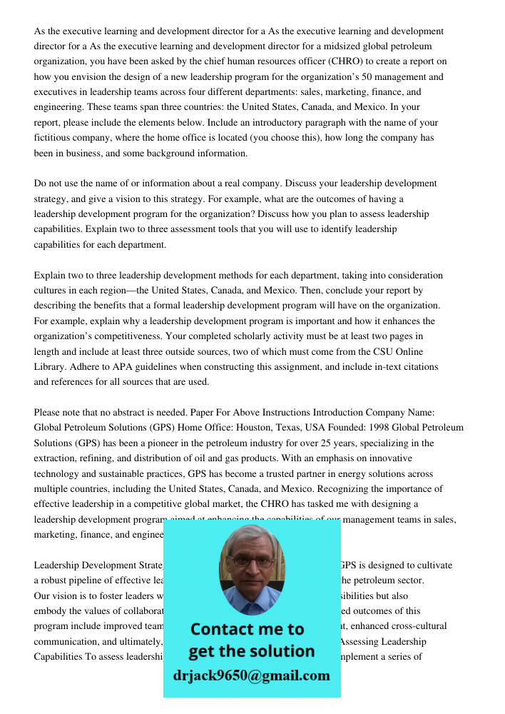 As the executive learning and development director for a midsized global petroleum organization, you have been asked by the chief human resources officer (CHRO)