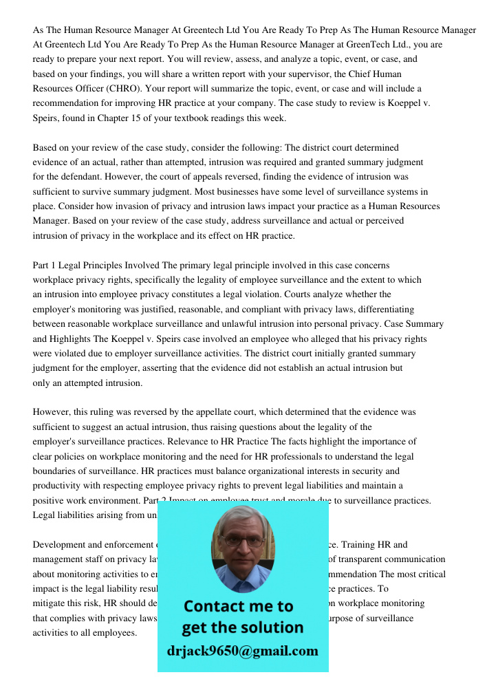 As the Human Resource Manager at GreenTech Ltd., you are ready to prepare your next report. You will review, assess, and analyze a topic, event, or case, and ba