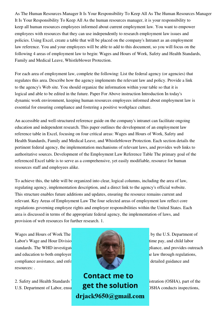 As the human resources manager, it is your responsibility to keep all human resources employees informed about current employment law. You want to empower emplo