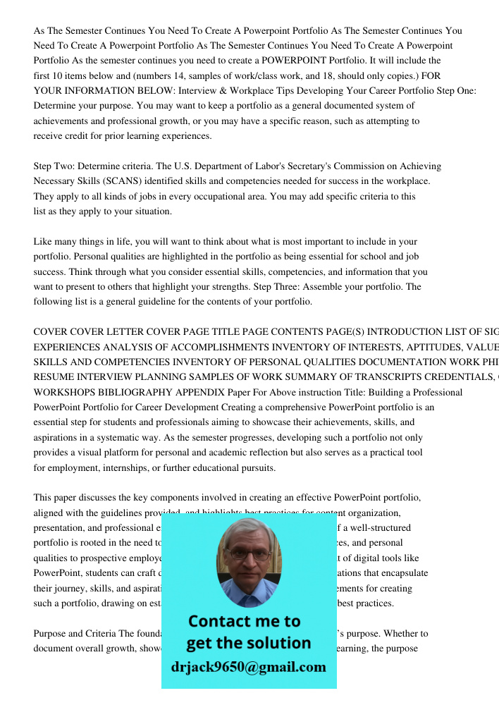 As The Semester Continues You Need To Create A Powerpoint Portfolio As the semester continues you need to create a POWERPOINT Portfolio. It will include the fir