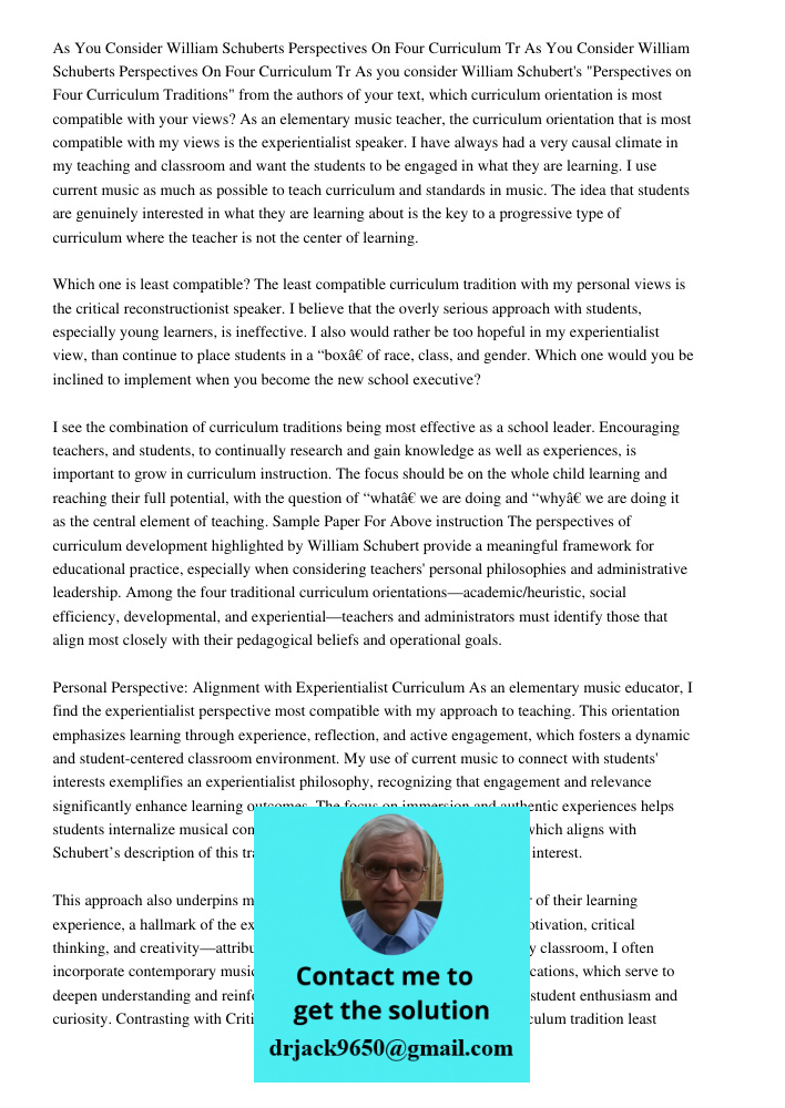 As you consider William Schubert's "Perspectives on Four Curriculum Traditions" from the authors of your text, which curriculum orientation is most compatible w