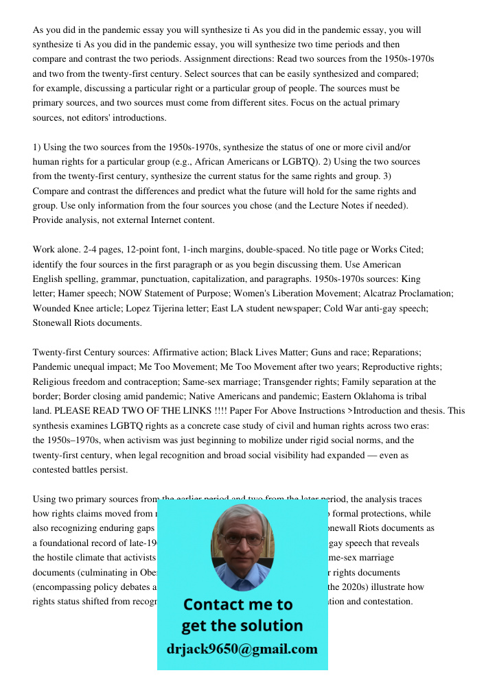 As you did in the pandemic essay, you will synthesize two time periods and then compare and contrast the two periods. Assignment directions: Read two sources fr