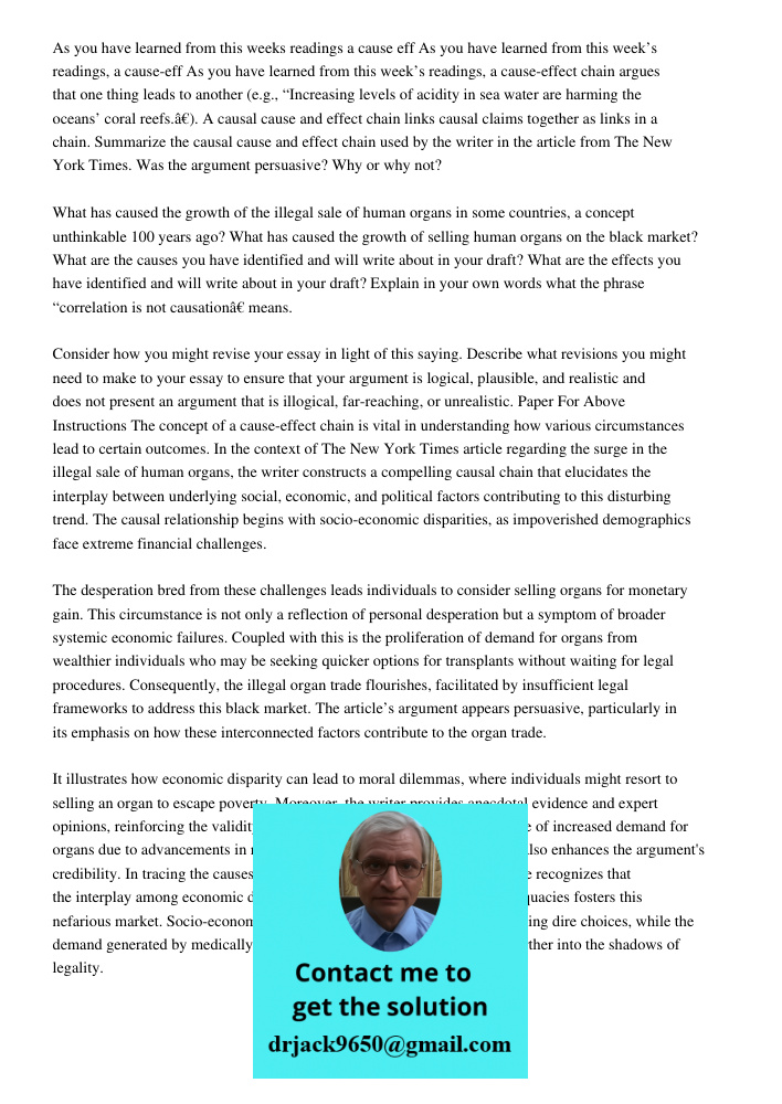 As you have learned from this week’s readings, a cause-effect chain argues that one thing leads to another (e.g., “Increasing levels of acidity in sea water are