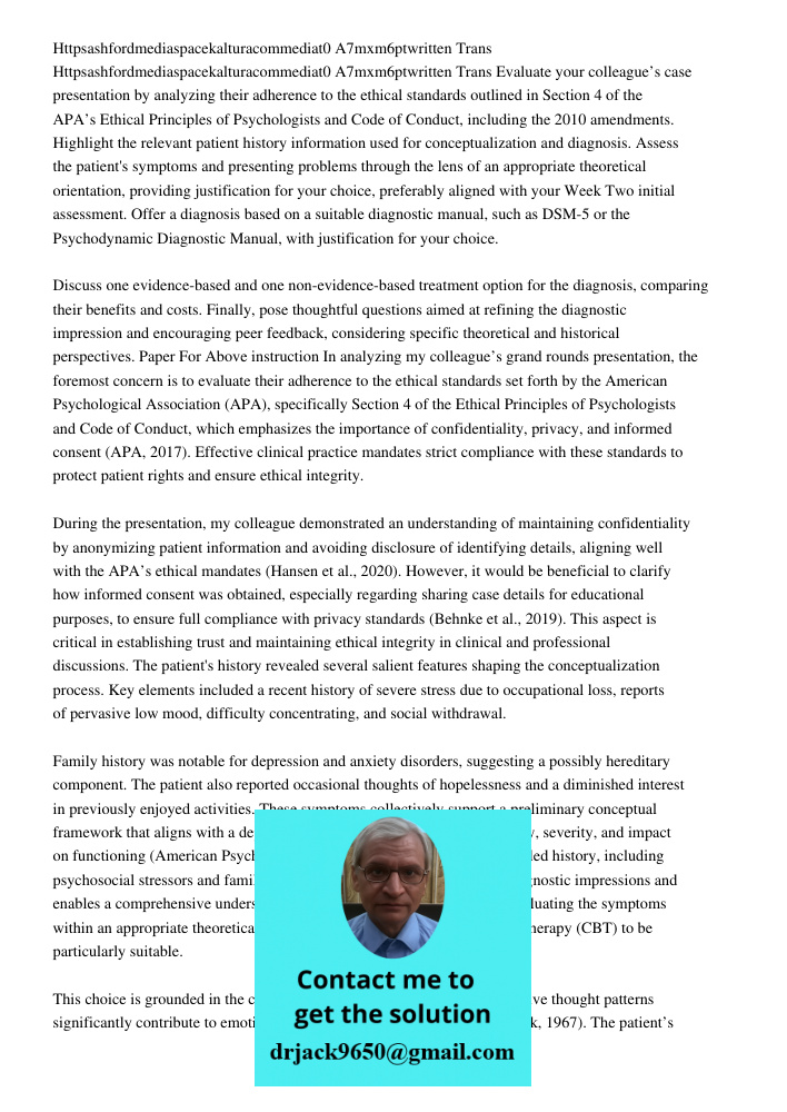 Evaluate your colleague’s case presentation by analyzing their adherence to the ethical standards outlined in Section 4 of the APA’s Ethical Principles of Psych