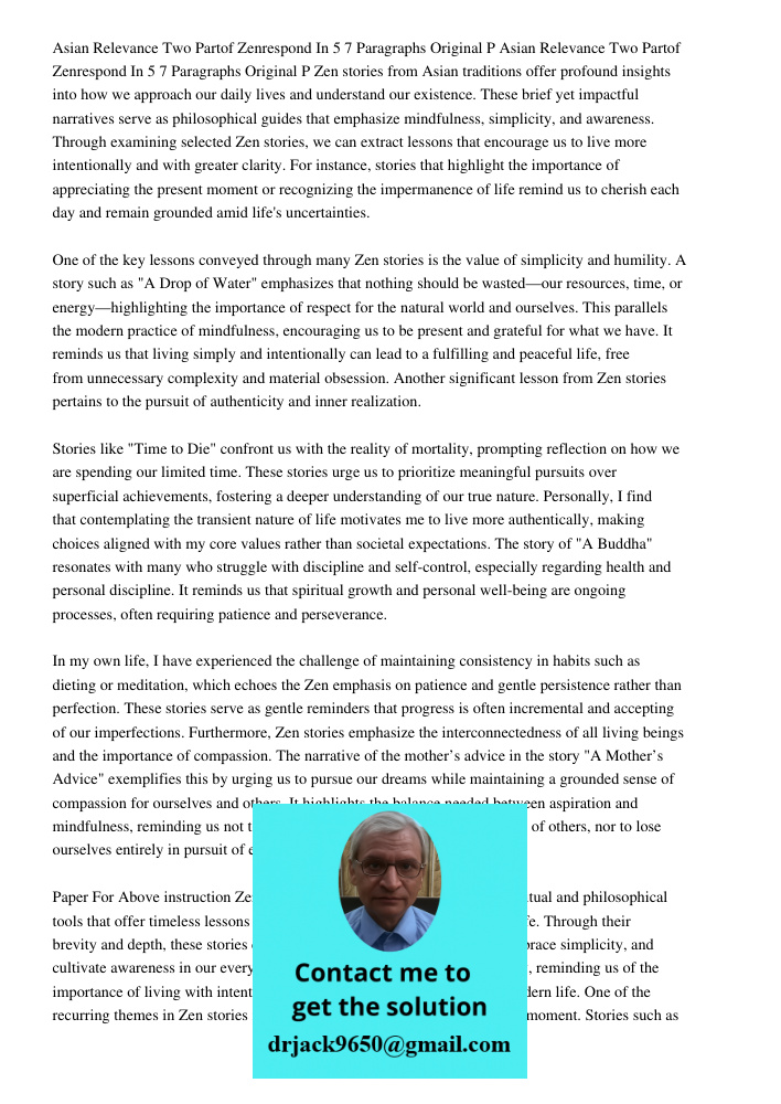 Zen stories from Asian traditions offer profound insights into how we approach our daily lives and understand our existence. These brief yet impactful narrative