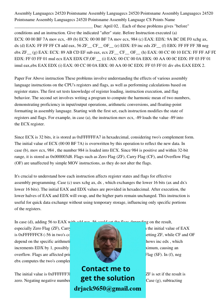 Assembly Language CS Points Name ____________________________________ Due: April 02, . Each of these problems gives "before" conditions and an instruction. Give