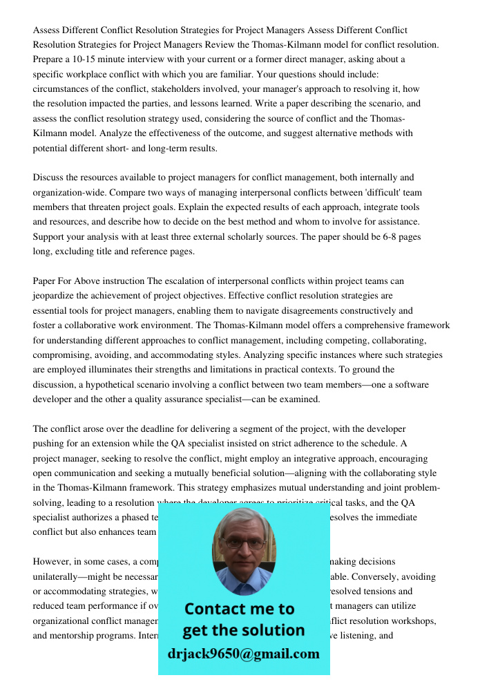 Review the Thomas-Kilmann model for conflict resolution. Prepare a 10-15 minute interview with your current or a former direct manager, asking about a specific 