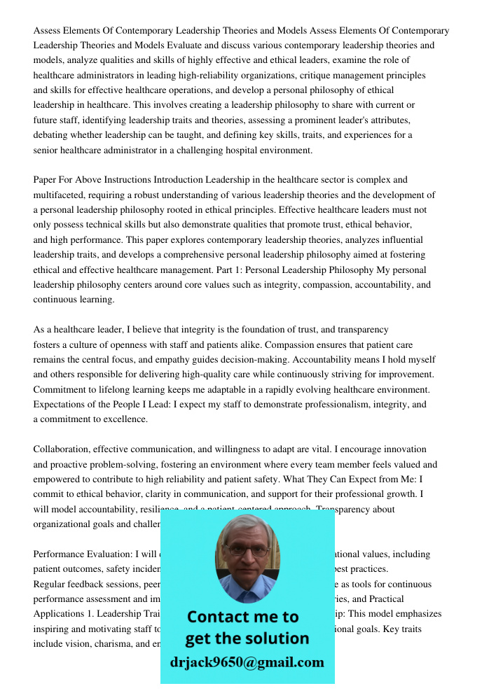 Evaluate and discuss various contemporary leadership theories and models, analyze qualities and skills of highly effective and ethical leaders, examine the role