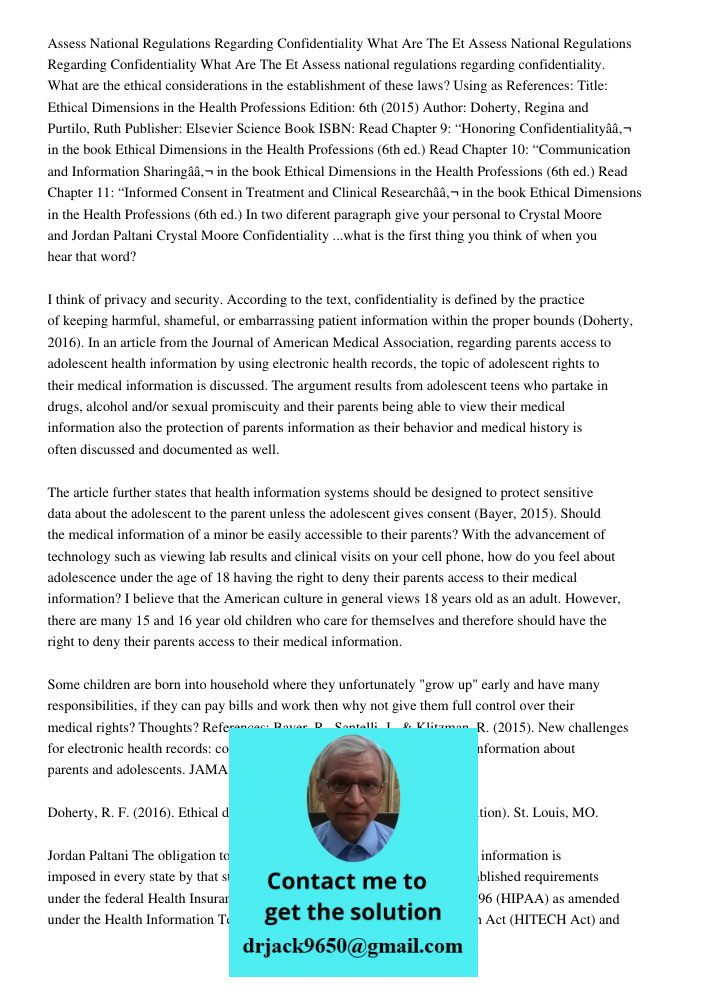 Assess national regulations regarding confidentiality. What are the ethical considerations in the establishment of these laws? Using as References: Title: Ethic