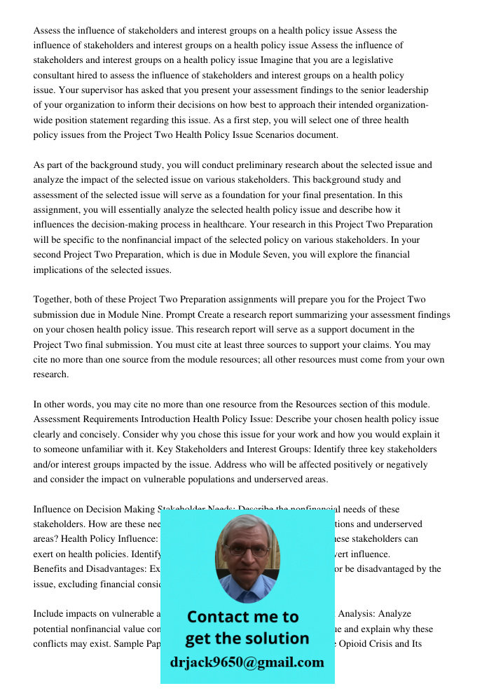 Assess the influence of stakeholders and interest groups on a health policy issue Imagine that you are a legislative consultant hired to assess the influence of