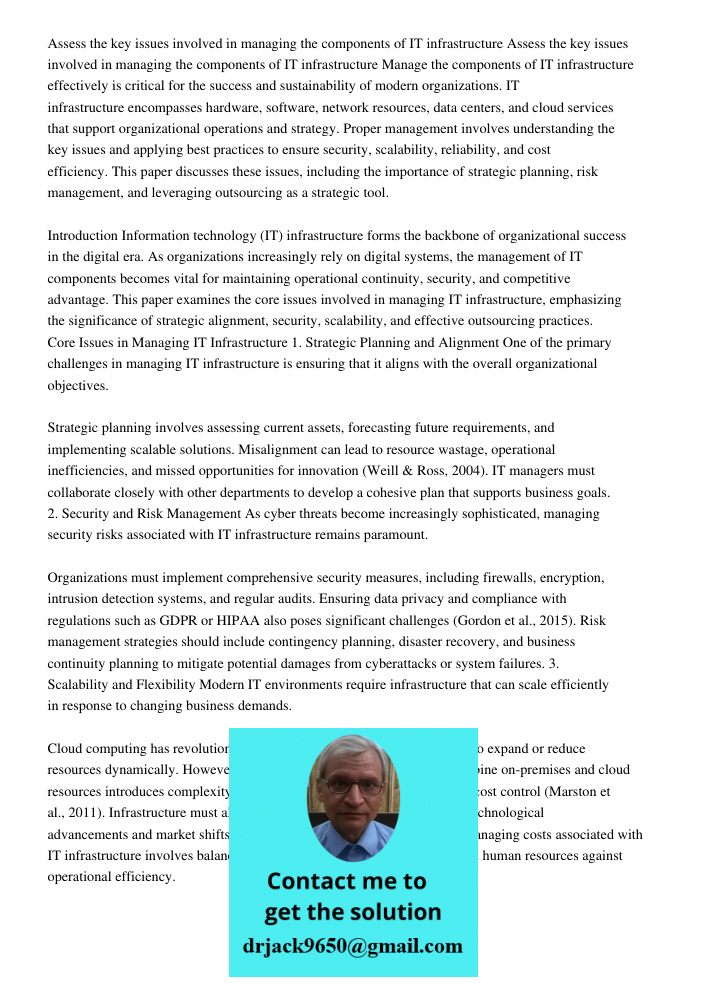 Manage the components of IT infrastructure effectively is critical for the success and sustainability of modern organizations. IT infrastructure encompasses har
