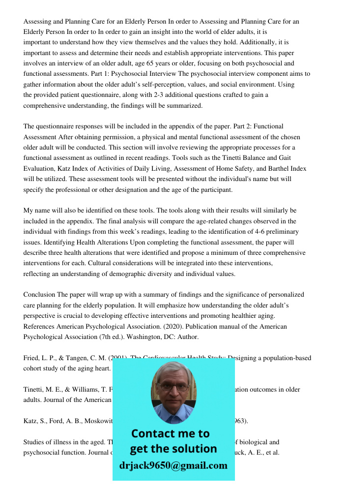 In order to gain an insight into the world of elder adults, it is important to understand how they view themselves and the values they hold. Additionally, it is