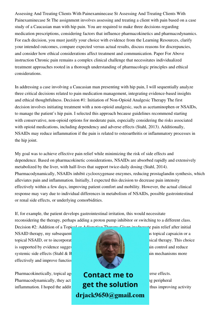 The assignment involves assessing and treating a client with pain based on a case study of a Caucasian man with hip pain. You are required to make three decisio