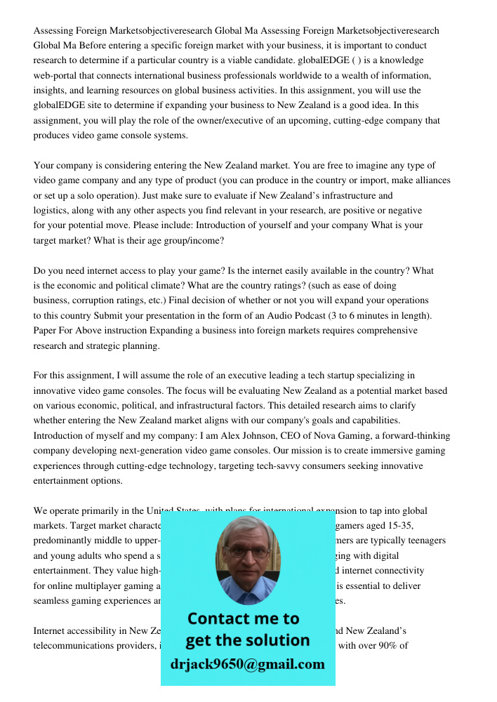 Before entering a specific foreign market with your business, it is important to conduct research to determine if a particular country is a viable candidate. gl