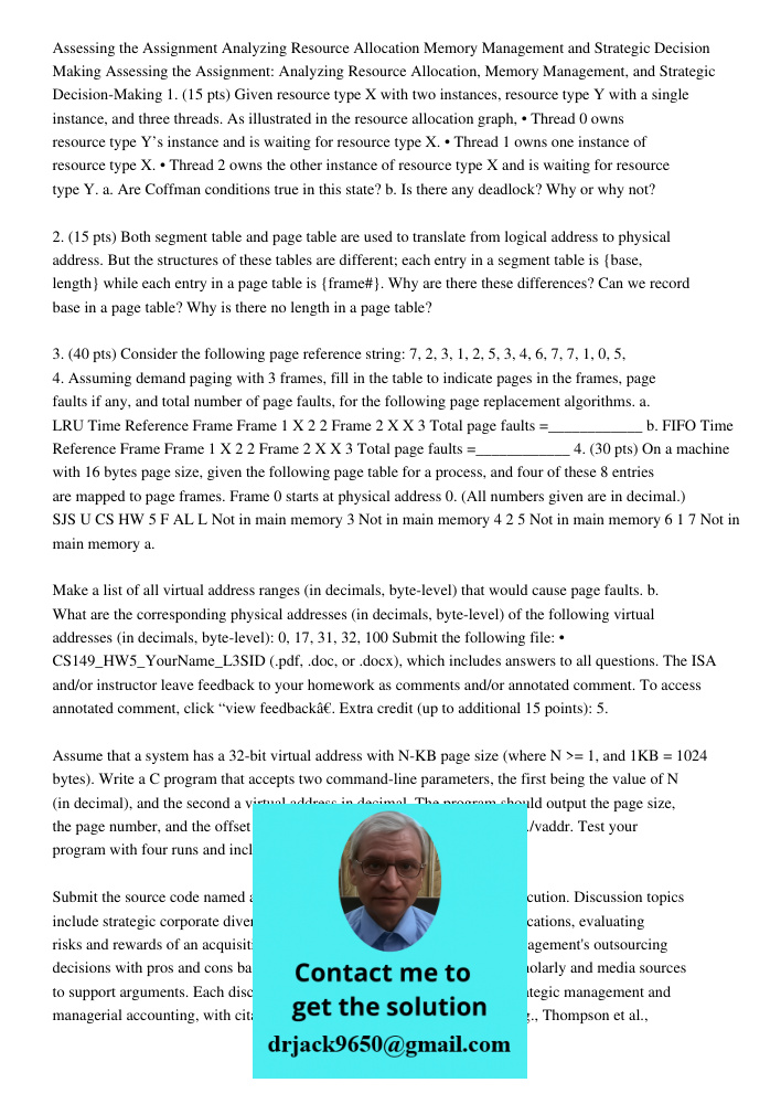 1. (15 pts) Given resource type X with two instances, resource type Y with a single instance, and three threads. As illustrated in the resource allocation graph