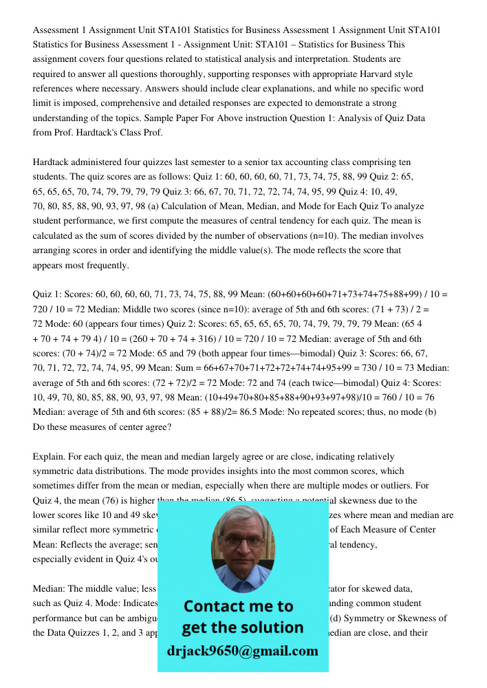 Assessment 1 Assignment Unit STA101 Statistics for Business This assignment covers four questions related to statistical analysis and interpretation. Students a
