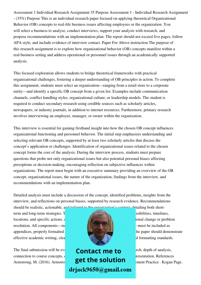 This is an individual research paper focused on applying theoretical Organizational Behavior (OB) concepts to real-life business issues affecting employees or t