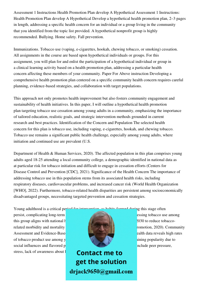 Develop a hypothetical health promotion plan, 2–3 pages in length, addressing a specific health concern for an individual or a group living in the community tha