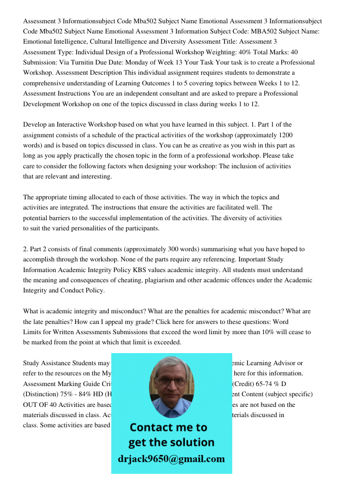 Assessment 3 Information Subject Code: MBA502 Subject Name: Emotional Intelligence, Cultural Intelligence and Diversity Assessment Title: Assessment 3 Assessmen