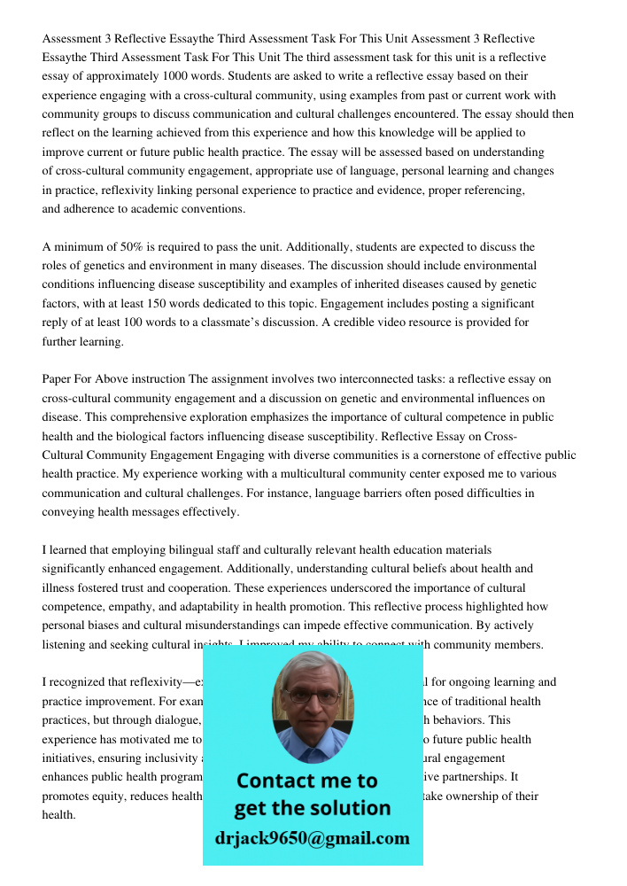 The third assessment task for this unit is a reflective essay of approximately 1000 words. Students are asked to write a reflective essay based on their experie