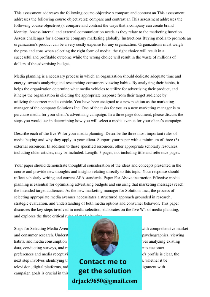 This assessment addresses the following course objective(s): compare and contrast the ways that a company can create brand identity. Assess internal and externa