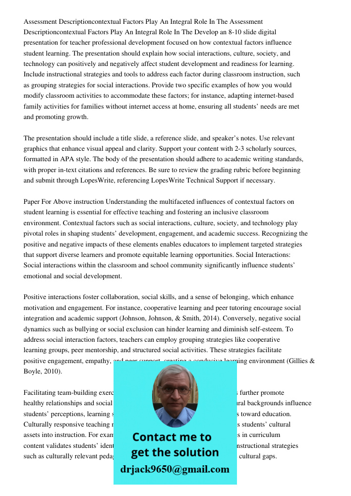 Develop an 8-10 slide digital presentation for teacher professional development focused on how contextual factors influence student learning. The presentation s