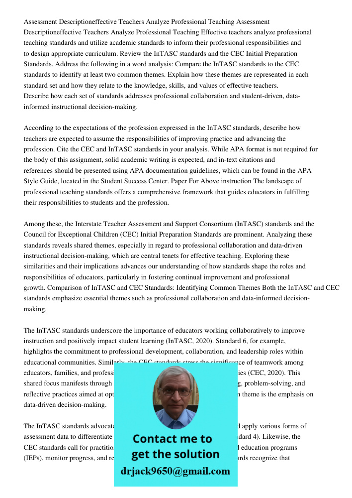 Effective teachers analyze professional teaching standards and utilize academic standards to inform their professional responsibilities and to design appropriat