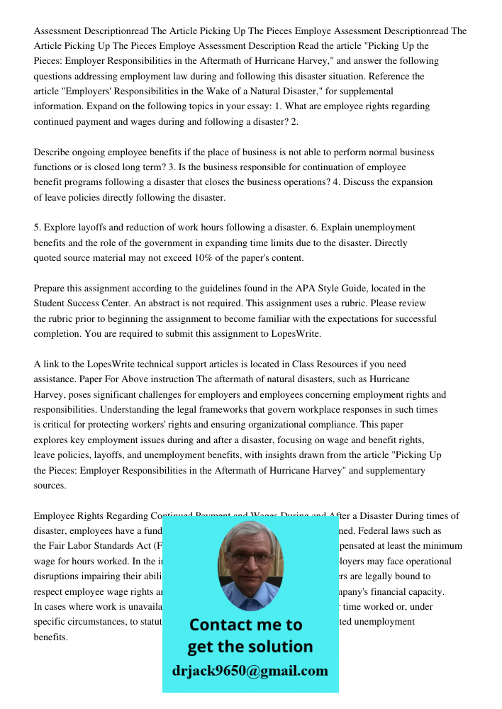 Assessment Description Read the article "Picking Up the Pieces: Employer Responsibilities in the Aftermath of Hurricane Harvey," and answer the following questi