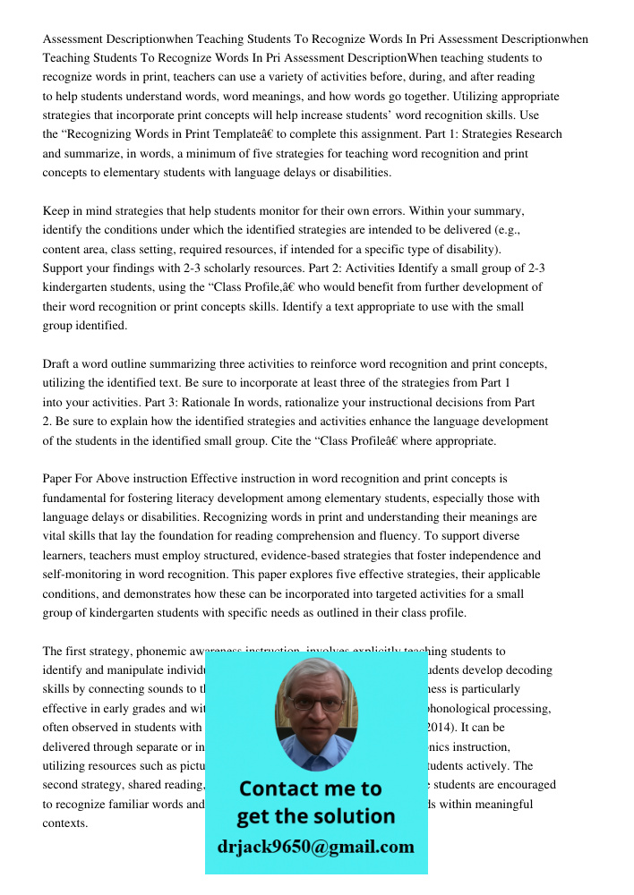 Assessment DescriptionWhen teaching students to recognize words in print, teachers can use a variety of activities before, during, and after reading to help stu
