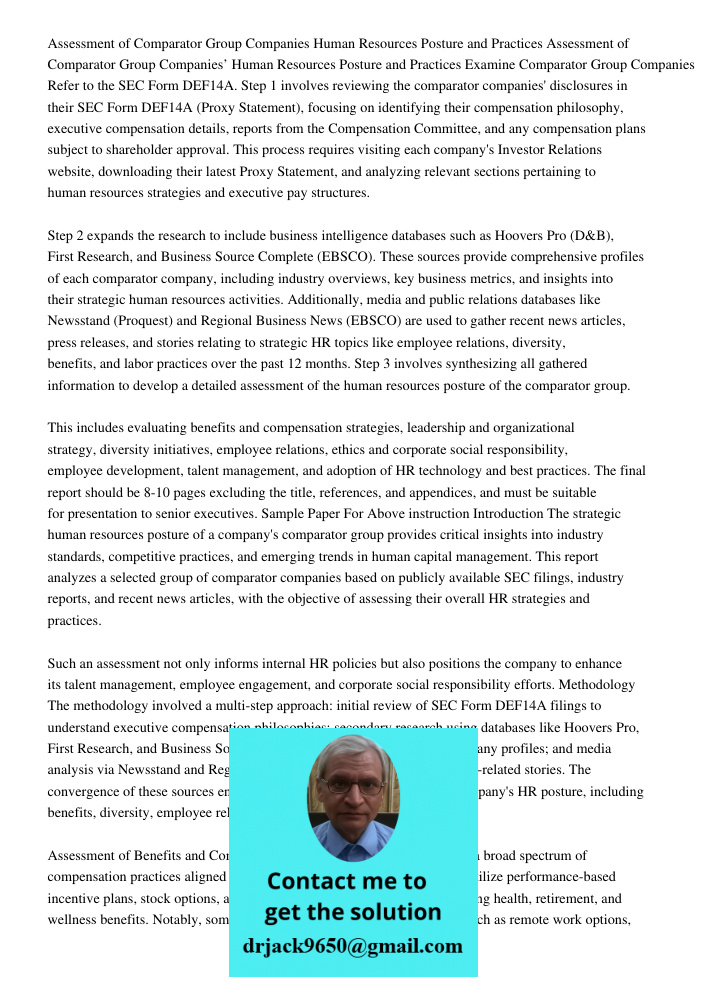Examine Comparator Group Companies Refer to the SEC Form DEF14A. Step 1 involves reviewing the comparator companies' disclosures in their SEC Form DEF14A (Proxy