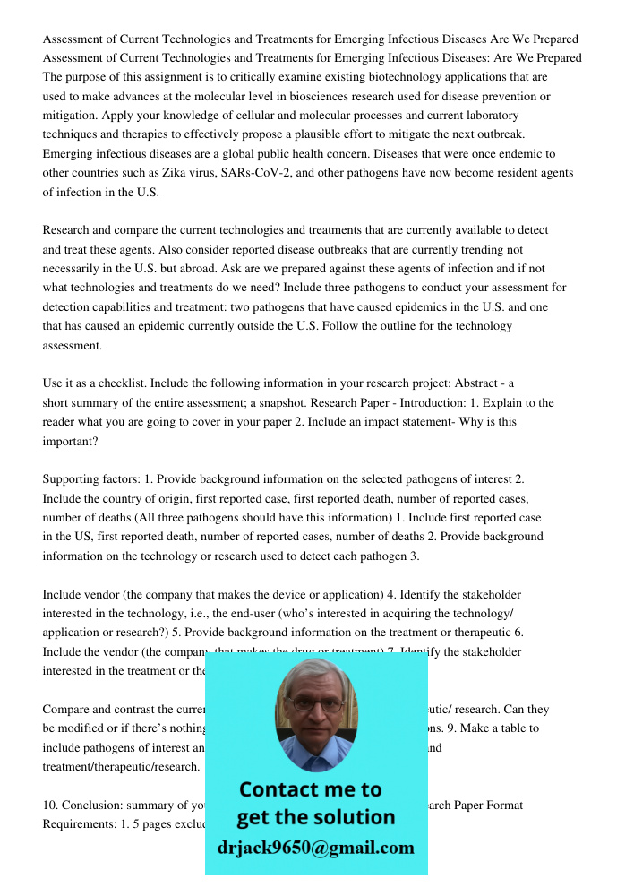 The purpose of this assignment is to critically examine existing biotechnology applications that are used to make advances at the molecular level in biosciences