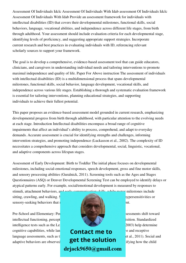 Provide an assessment framework for individuals with intellectual disabilities (ID) that covers their developmental milestones, functional skills, social behavi
