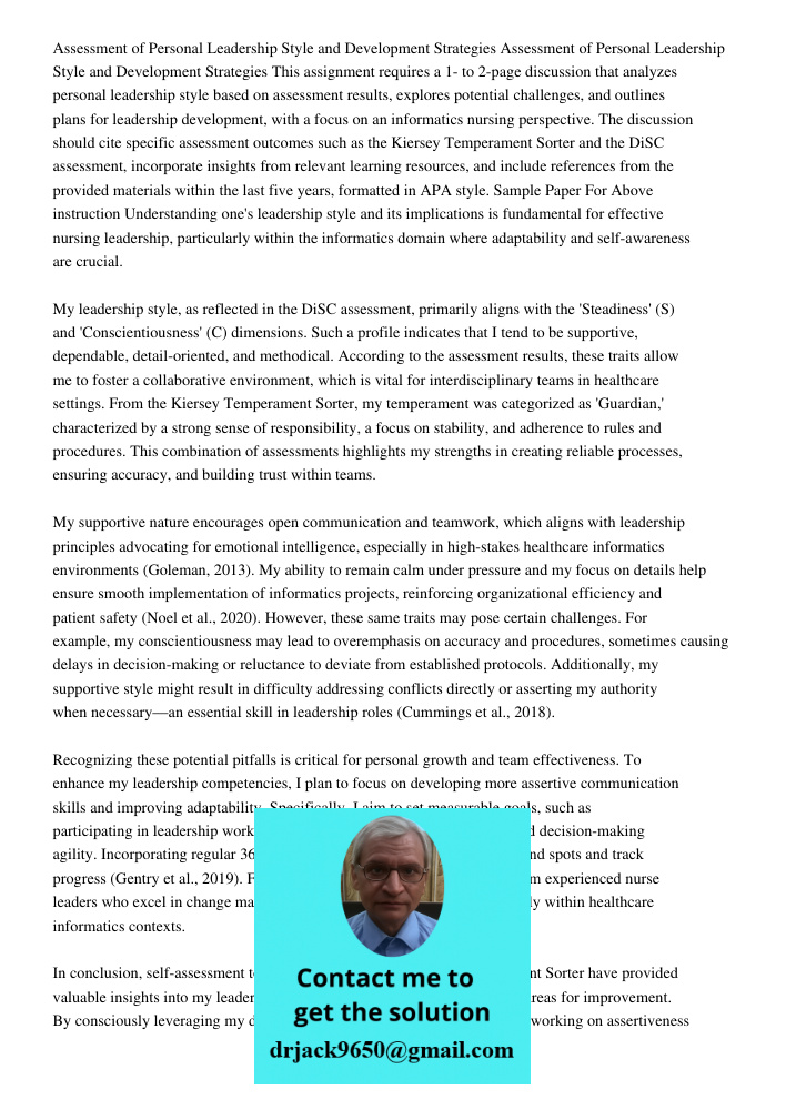 This assignment requires a 1- to 2-page discussion that analyzes personal leadership style based on assessment results, explores potential challenges, and outli