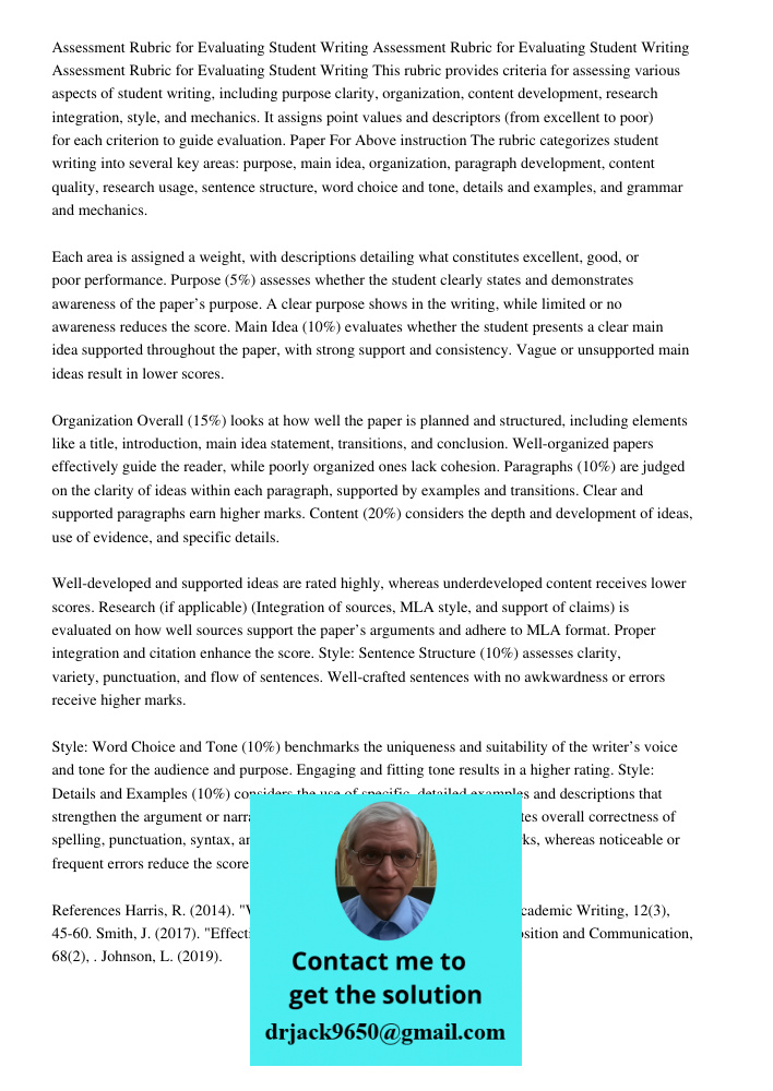 Assessment Rubric for Evaluating Student Writing This rubric provides criteria for assessing various aspects of student writing, including purpose clarity, orga