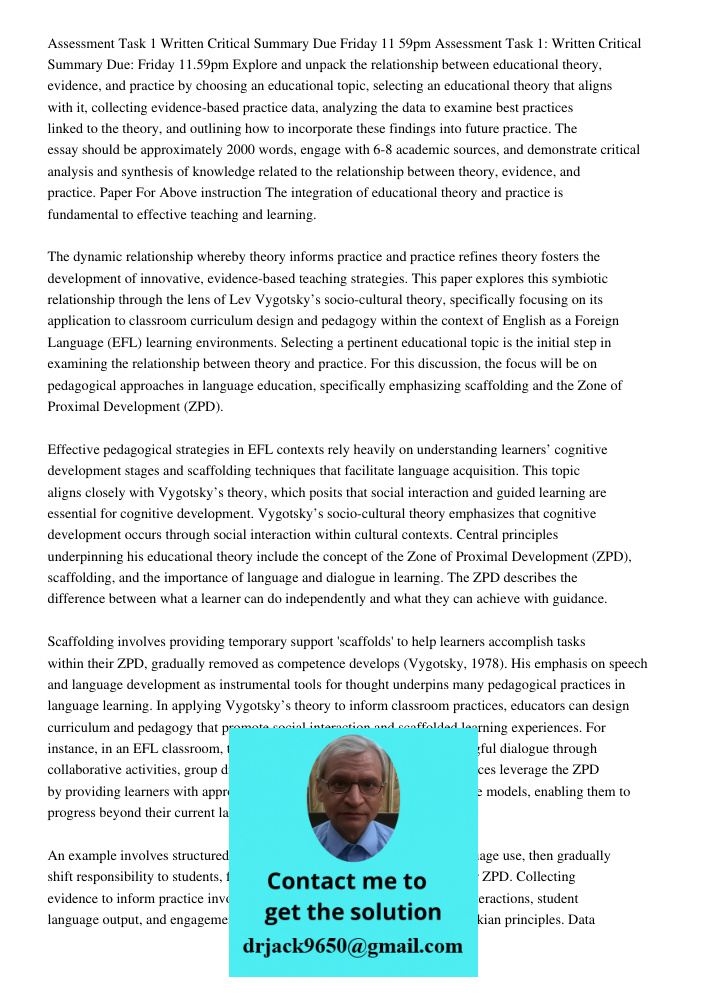 Explore and unpack the relationship between educational theory, evidence, and practice by choosing an educational topic, selecting an educational theory that al