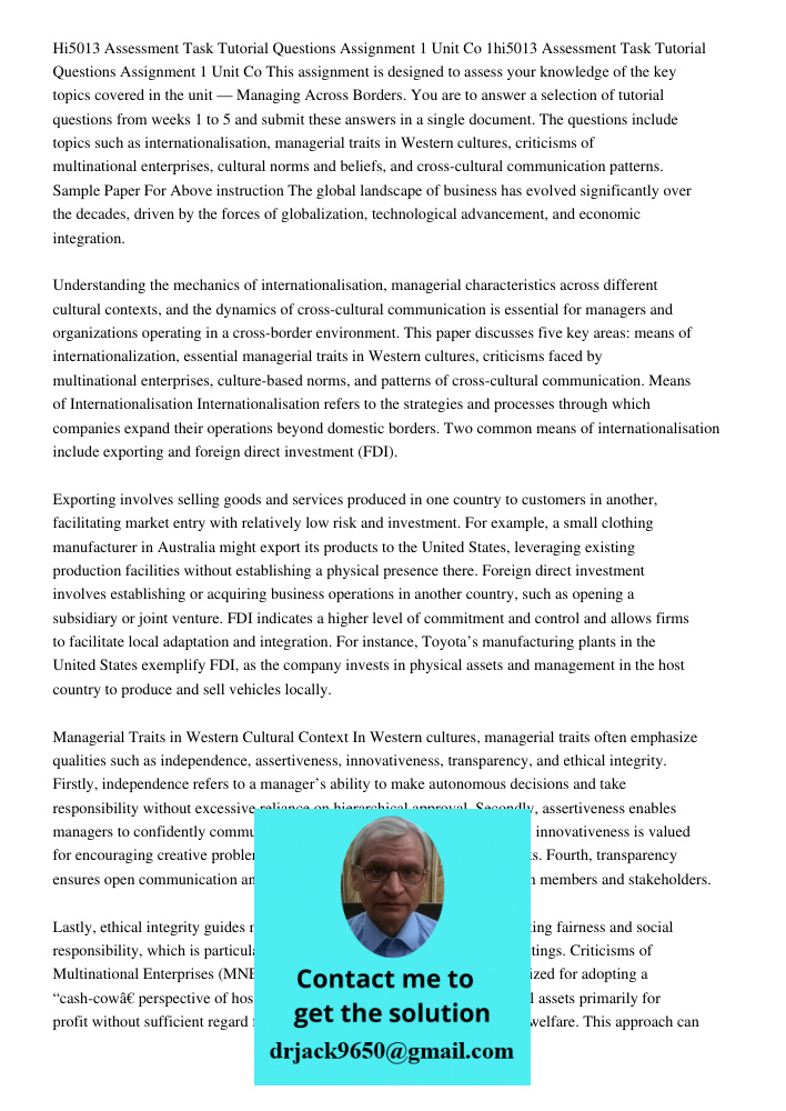 This assignment is designed to assess your knowledge of the key topics covered in the unit — Managing Across Borders. You are to answer a selection of tutorial 