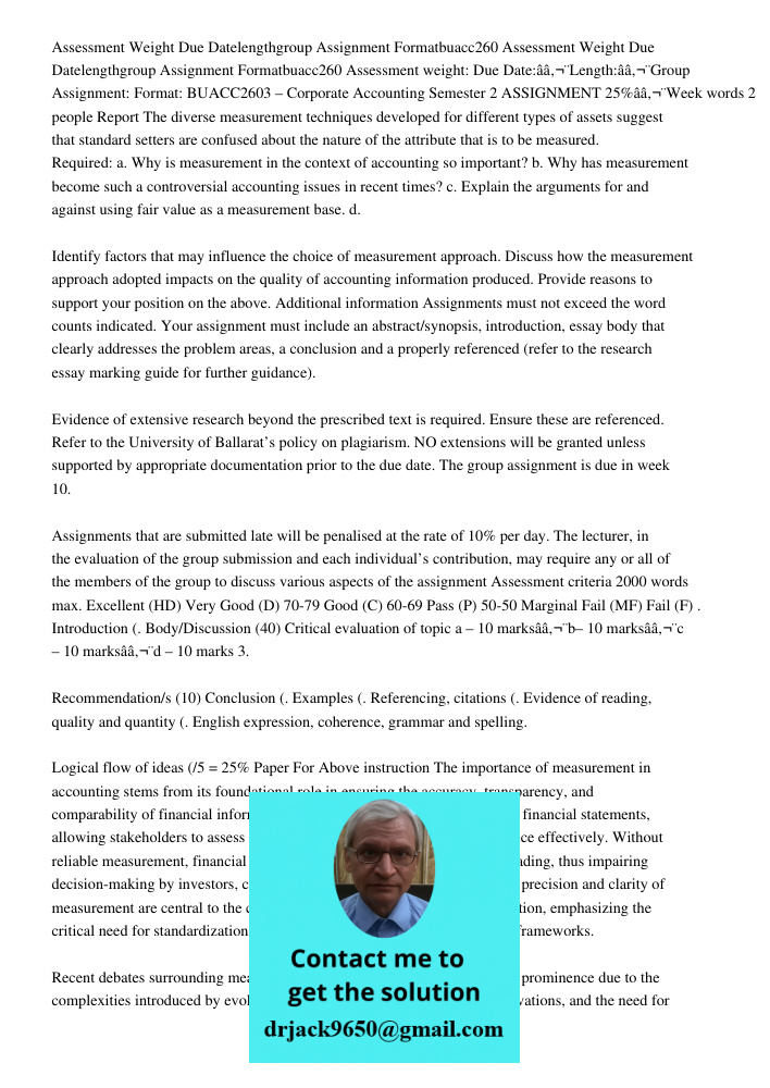 Assessment weight: Due Date:â€¨Length:â€¨Group Assignment: Format: BUACC2603 – Corporate Accounting Semester 2 ASSIGNMENT 25%â€¨Week words 2 people Report The d