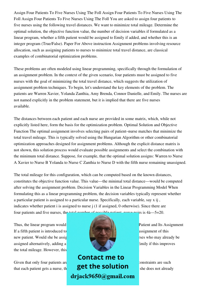 Assign Four Patients To Five Nurses Using The Foll You are asked to assign four patients to five nurses using the following travel distances. We want to minimiz