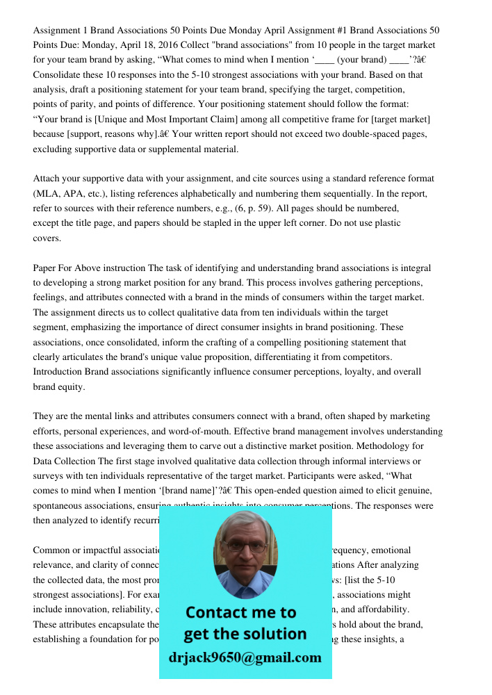 Collect "brand associations" from 10 people in the target market for your team brand by asking, “What comes to mind when I mention ‘____ (your brand) ____’?” Co