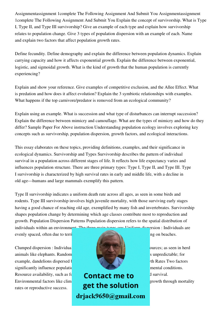 Explain the concept of survivorship. What is Type I, Type II, and Type III survivorship? Give an example of each type and explain how survivorship relates to po