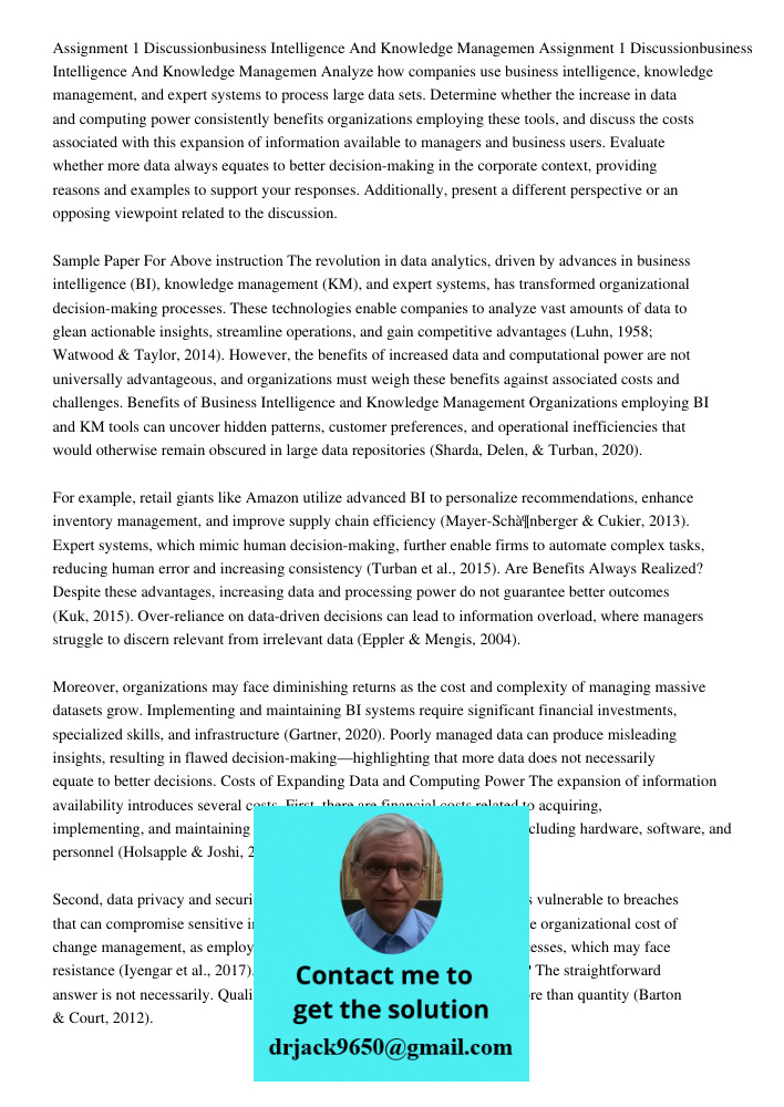 Analyze how companies use business intelligence, knowledge management, and expert systems to process large data sets. Determine whether the increase in data and