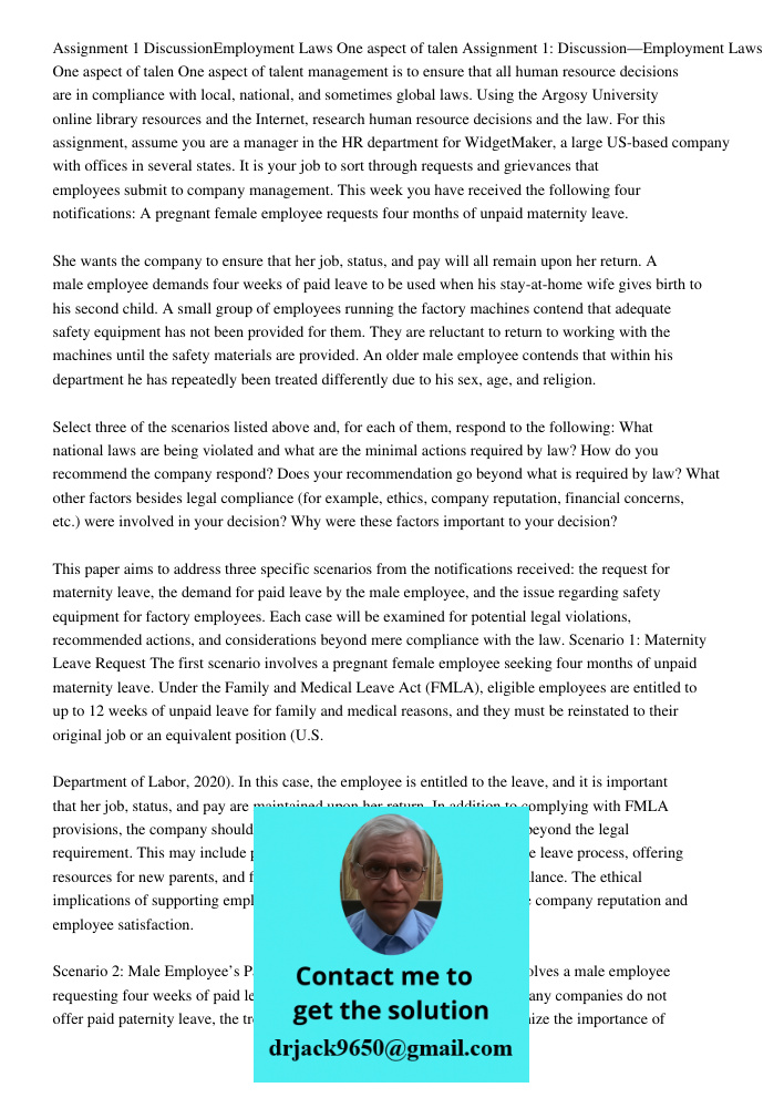 One aspect of talent management is to ensure that all human resource decisions are in compliance with local, national, and sometimes global laws. Using the Argo