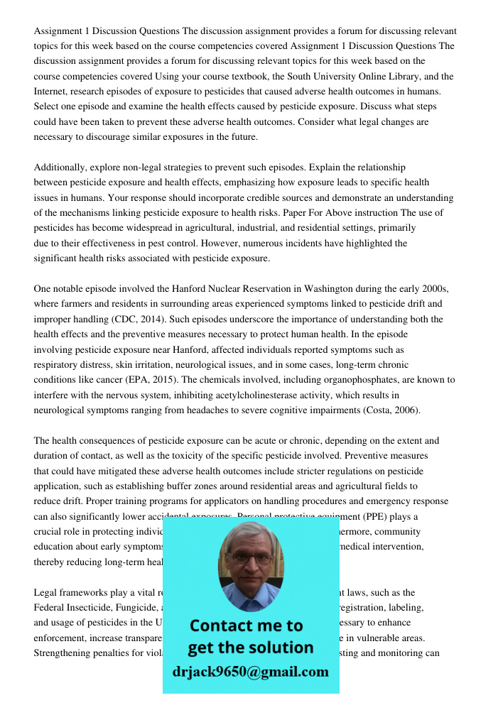 Using your course textbook, the South University Online Library, and the Internet, research episodes of exposure to pesticides that caused adverse health outcom