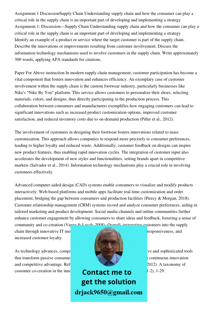 Identify an example of a product or service where the target customer is part of the supply chain. Describe the innovations or improvements resulting from custo