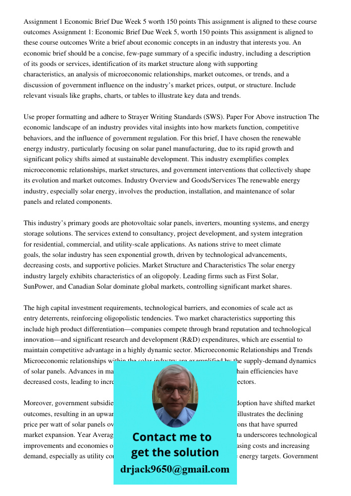 Write a brief about economic concepts in an industry that interests you. An economic brief should be a concise, few-page summary of a specific industry, includi