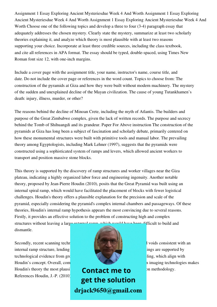 Assignment 1 Essay Exploring Ancient Mysteriesdue Week 4 And Worth Choose one of the following topics and develop a three to four (3-4) paragraph essay that ade