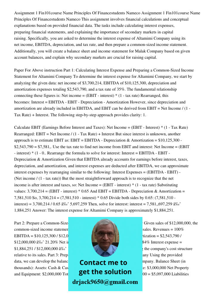 This assignment involves financial calculations and conceptual explanations based on provided financial data. The tasks include calculating interest expenses, p