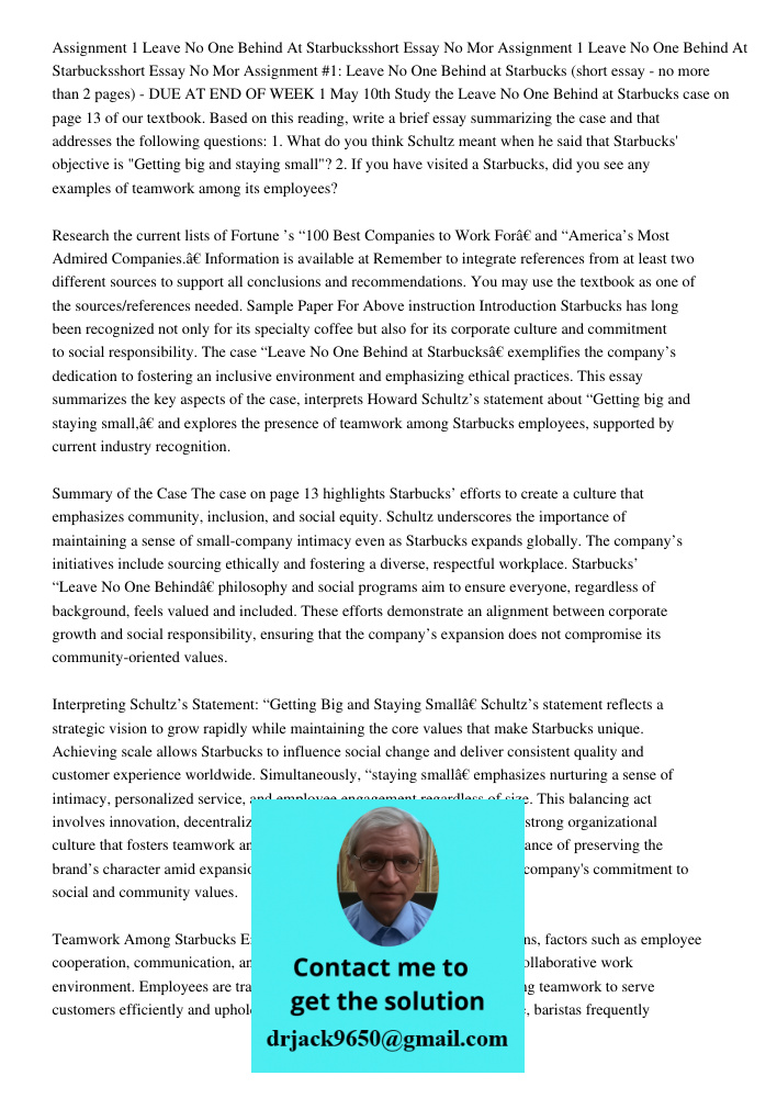 Assignment #1: Leave No One Behind at Starbucks (short essay - no more than 2 pages) - DUE AT END OF WEEK 1 May 10th Study the Leave No One Behind at Starbucks 