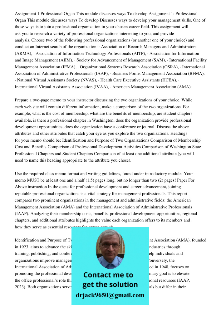 Discusses ways to develop your management skills. One of those ways is to join a professional organization in your chosen career field. This assignment will ask