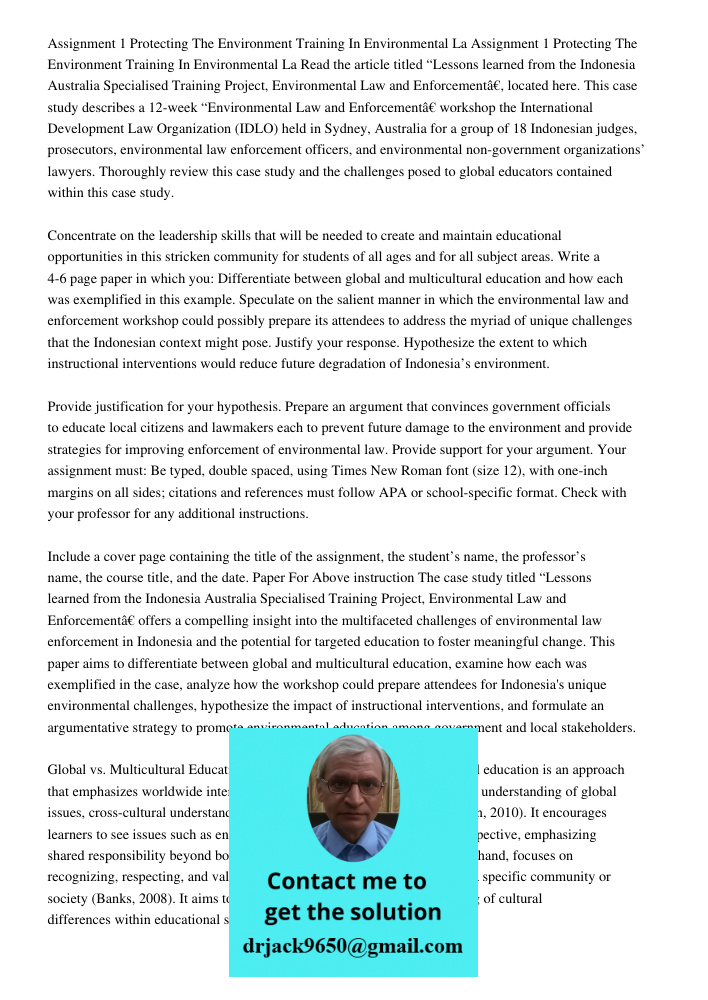 Read the article titled “Lessons learned from the Indonesia Australia Specialised Training Project, Environmental Law and Enforcement”, located here. This case 